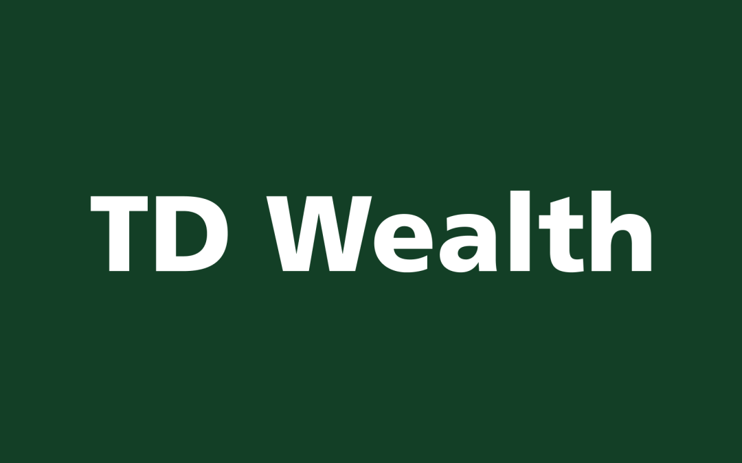 A Message from TD Wealth
